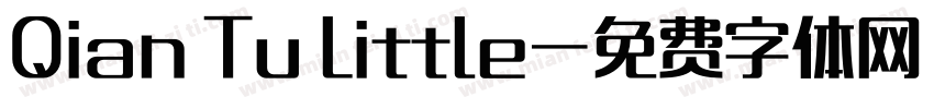 Qian Tu Little字体转换
